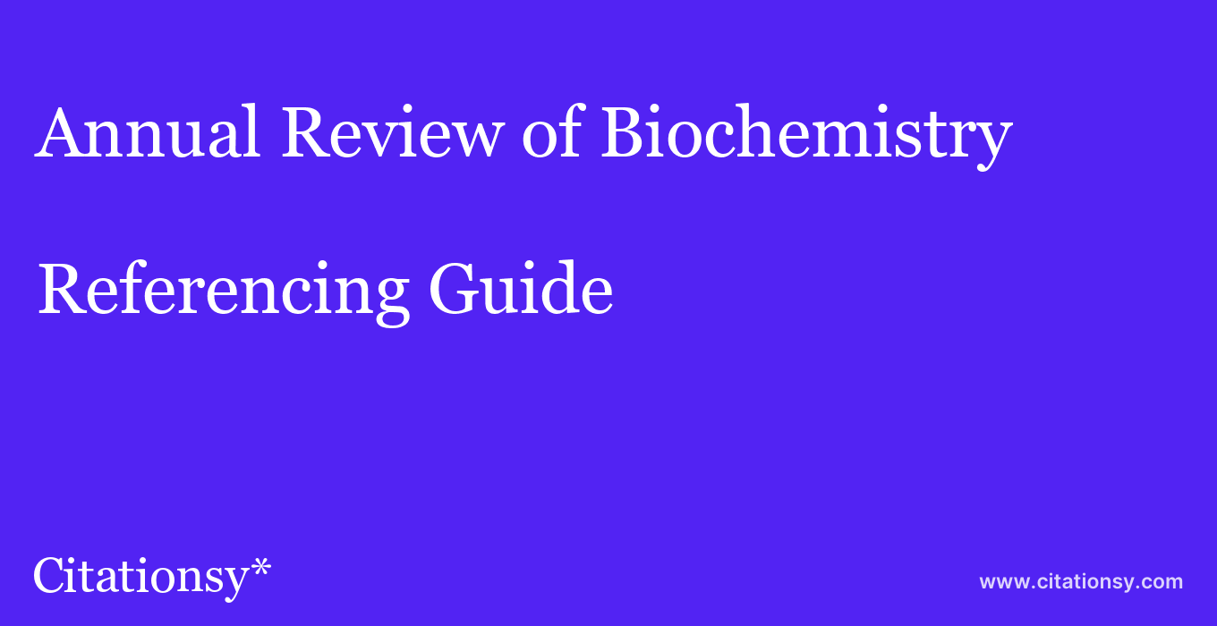 cite Annual Review of Biochemistry  — Referencing Guide